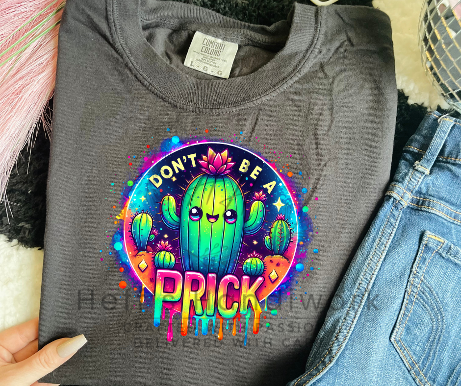 Don't Be A Pr*ck