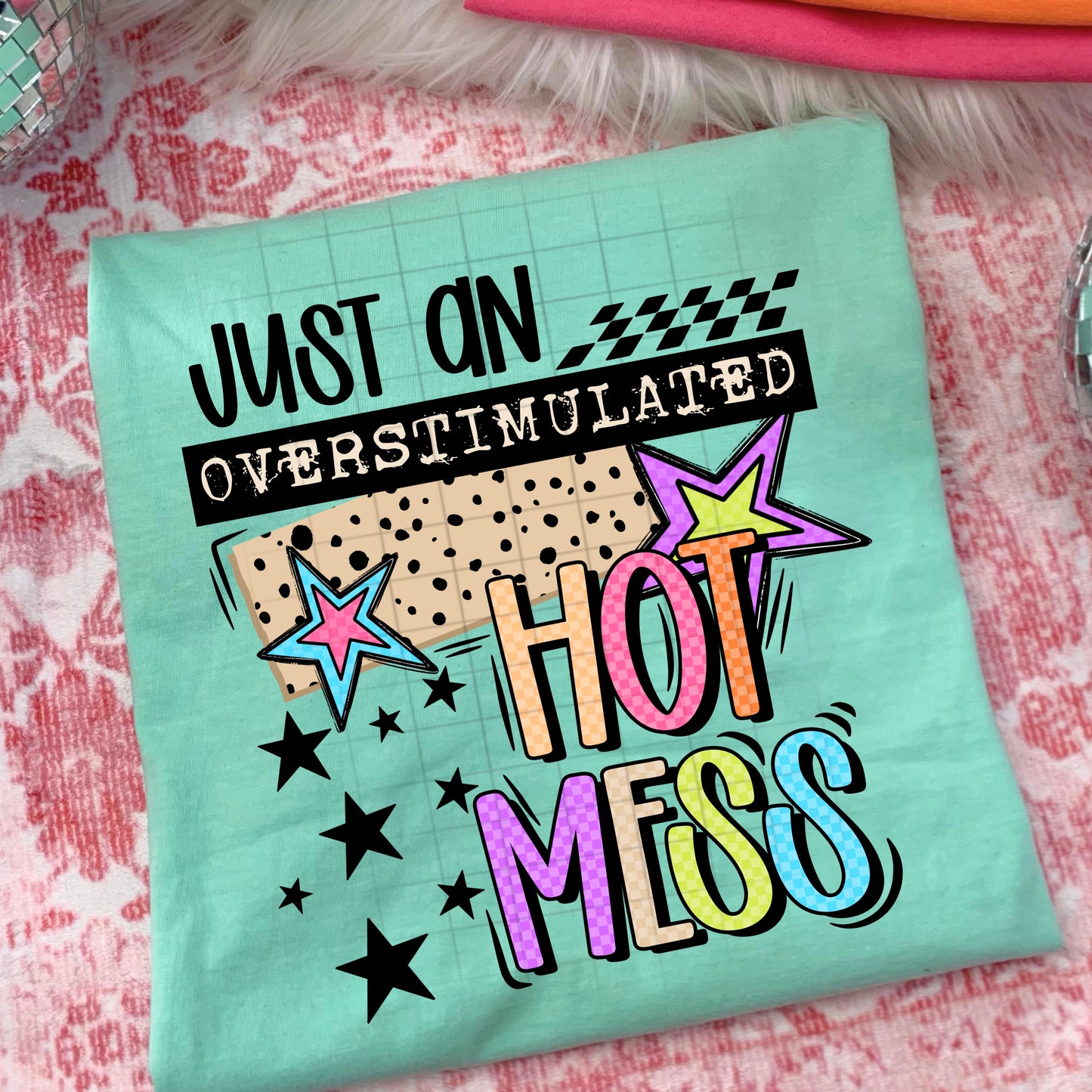 Overstimulated Hot Mess