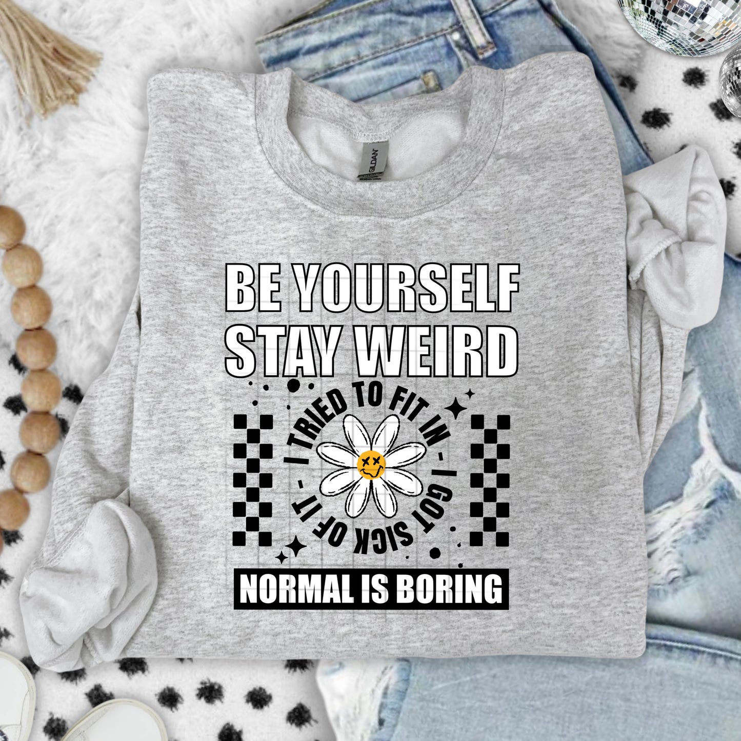 Be Yourself Stay Weird