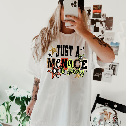 Just A Menace to Society