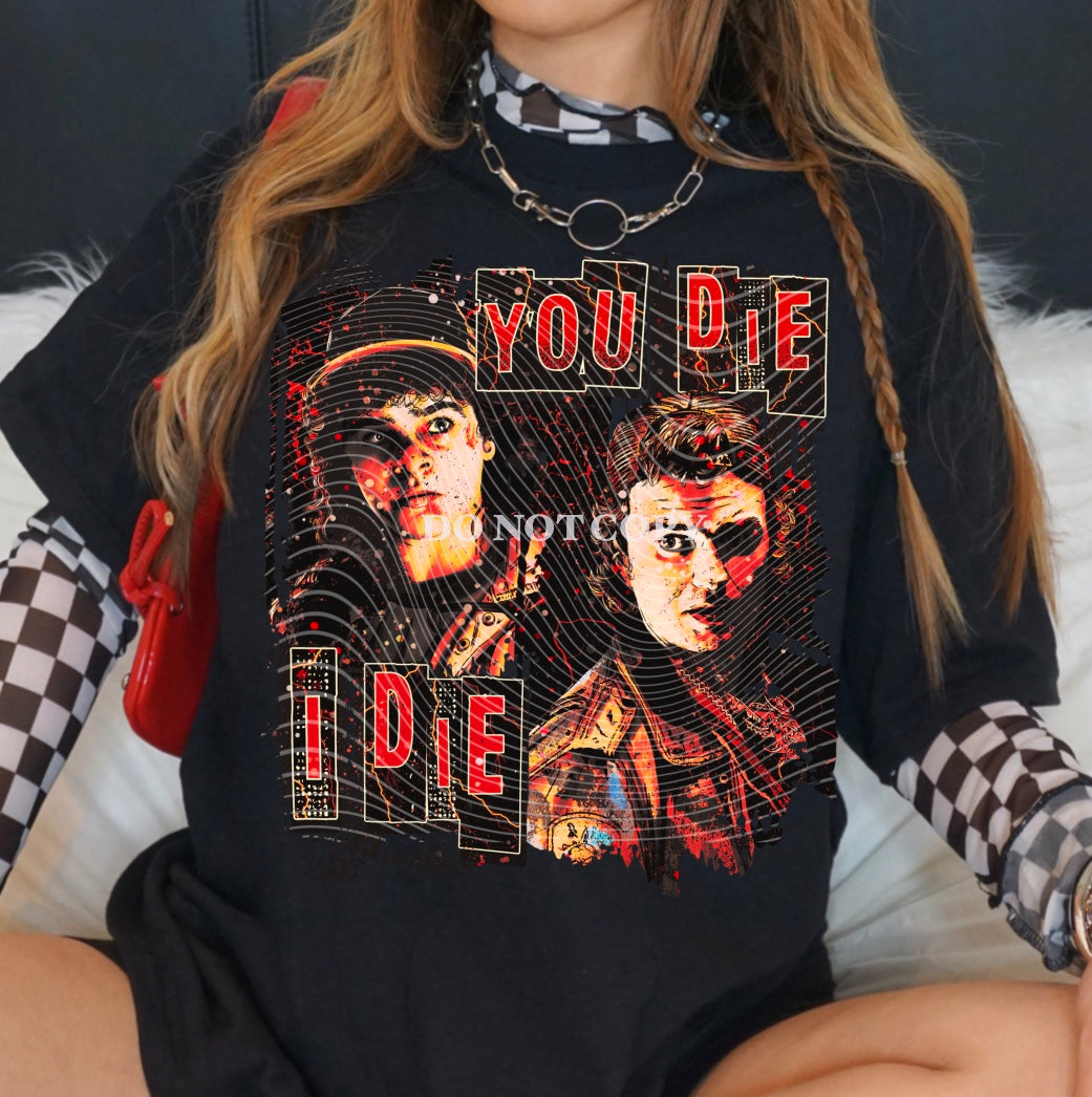 You Die I Die